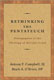 Rethinking the Pentateuch: Prolegomena to the Theology of Ancient Israel