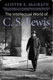 Alister E. McGrath, The Intellectual World of C. S. Lewis